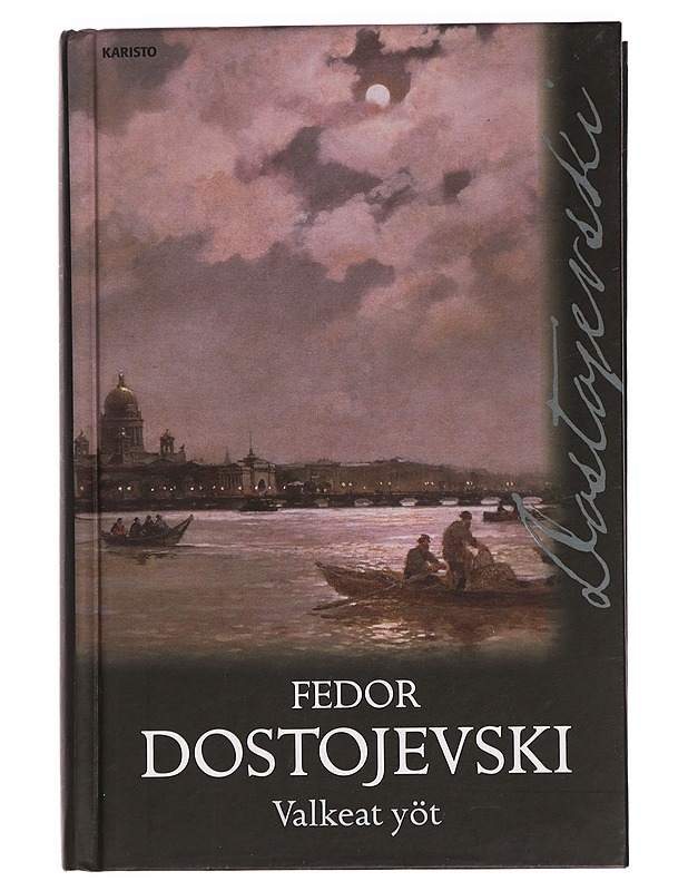 Valkeat yöt - Dostojevski, F. M. - Romaanit ja novellit - 10105460162 - 0