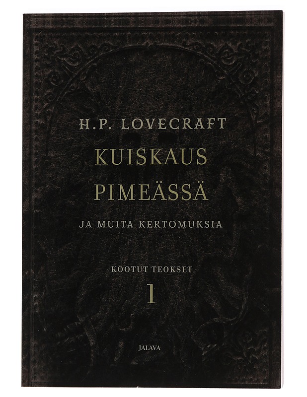 Kuiskaus pimeässä ja muita kertomuksia, kootut teokset 1 - Lovecraft, H. P. - Romaanit ja novellit - 10105460171 - 0