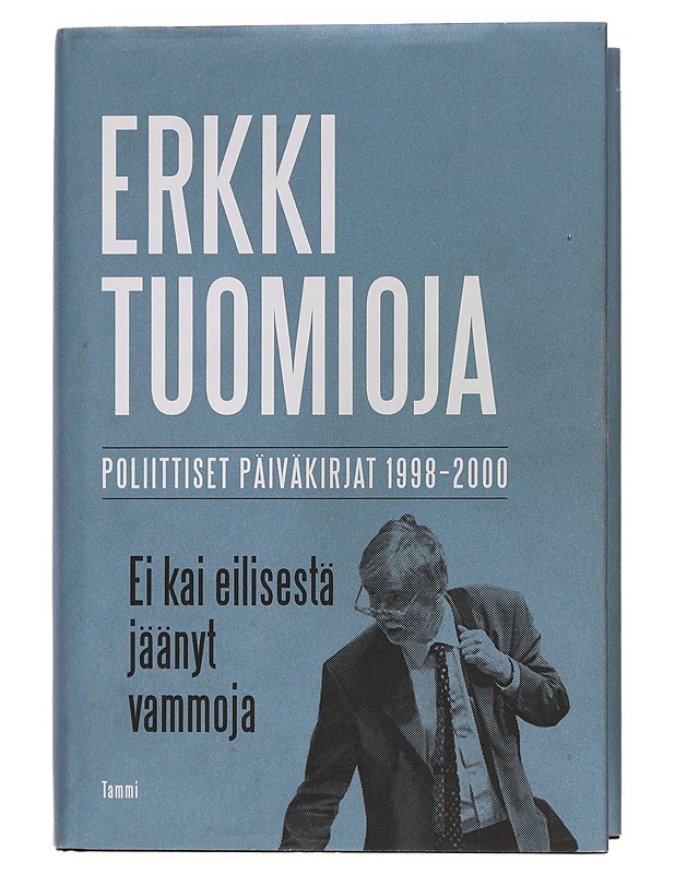 Ei kai eilisestä jäänyt vammoja : poliittiset päiväkirjat 1998-2000 - Tuomioja, Erkki - Elämäkerrat ja muistelmat - 10105460190 - 0