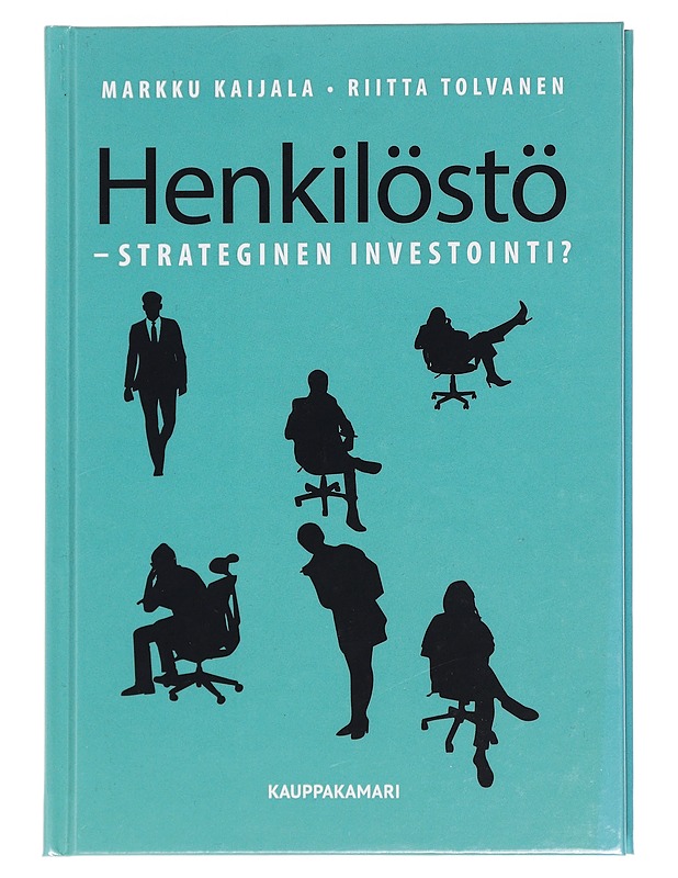 Henkilöstö - strateginen investointi? - Kaijala, Markku - Tietokirjat ja oppaat - 10105460191 - 0