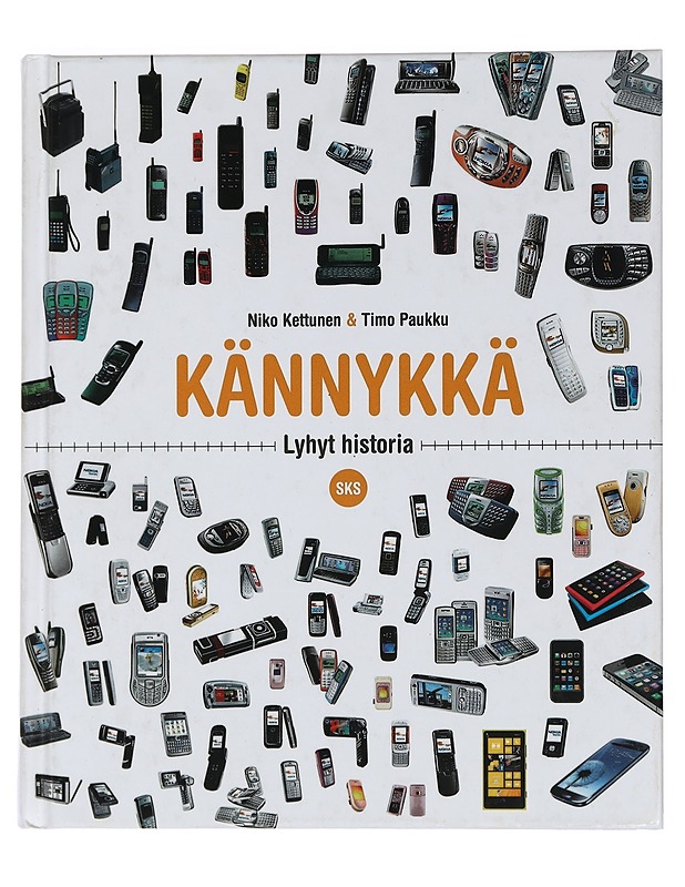 Kännykkä : lyhyt historia - Kettunen, Niko - Historiakirjat - 10105460200 - 0