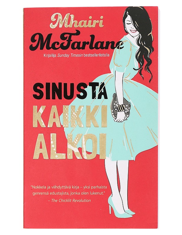 Sinusta kaikki alkoi - McFarlane, Mhairi - Romaanit ja novellit - 10105460202 - 0