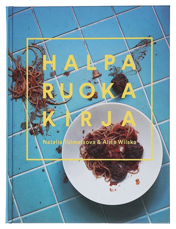 Halparuokakirja - Tolmatsova, Natalia, Wilska, Alisa - Ruokakirjat - 10105460237 - 0