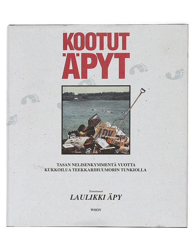 Kootut Äpyt : tasan nelisenkymmentä vuotta kukkoilua teekkarihuumorin tunkiolla - Äpy, Laulikki - Tietokirjat ja oppaat - 10105460241 - 0
