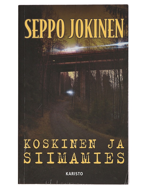 Koskinen ja siimamies : rikosromaani - Seppo Jokinen - Jännitys ja dekkarit - 10105460247 - 0