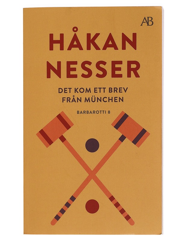 Det kom ett brev från München : roman - Håkan Nesser - Romaanit ja novellit - 10105460261 - 0