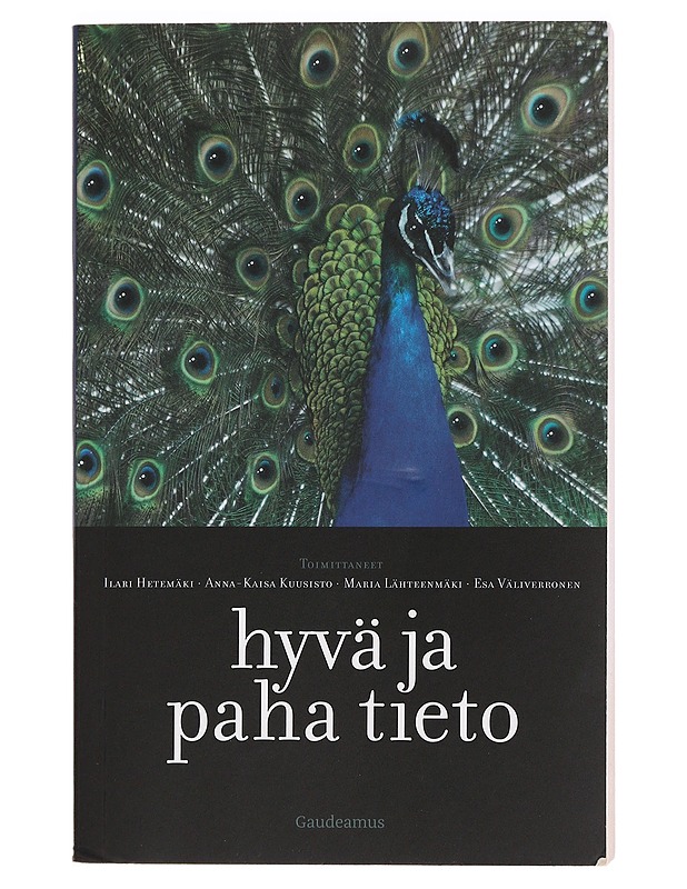 Hyvä ja paha tieto - Lähteenmäki, Maria - Tietokirjat ja oppaat - 10105460306 - 0