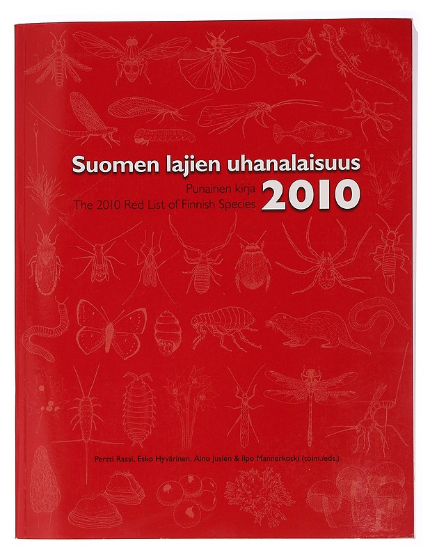 Suomen lajien uhanalaisuus 2010 : punainen kirja = The 2010 red list of Finnish species - Rassi, Pertti - Tietokirjat ja oppaat - 10105460455 - 0