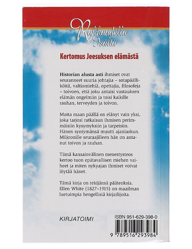 Rakkaudella Isältä : kertomus Jeesuksen elämästä - White, Ellen G. - Tietokirjat ja oppaat - 10105460503 - 1