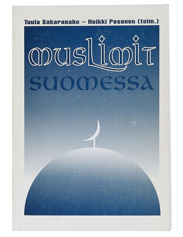 Muslimit Suomessa - Juntunen, Marko - Tietokirjat ja oppaat - 10105460656 - 0
