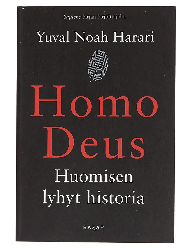 Homo Deus : huomisen lyhyt historia - Harari, Yuval Noah - Tietokirjat ja oppaat - 10105460677 - 0