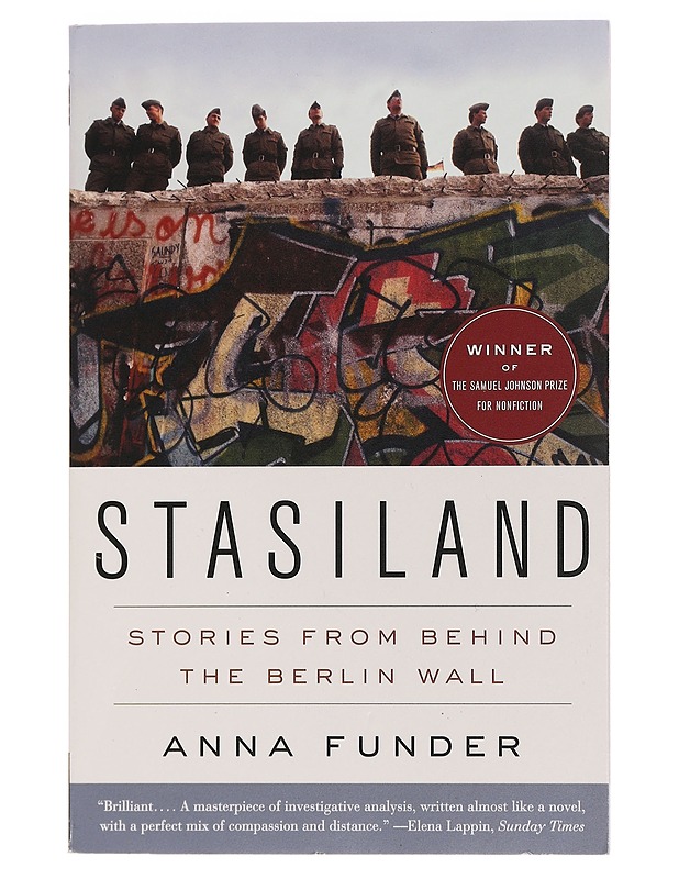 STASILAND - Stories from behind the Berlin Wall - Historiakirjat - 10105460693 - 0