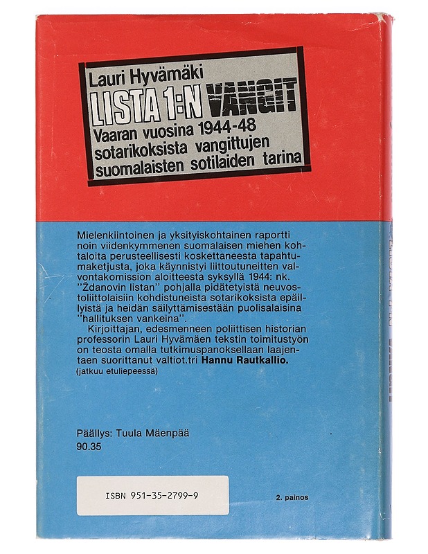 Lista 1:n vangit : vaaran vuosina 1944-48 sotarikoksista vangittujen suomalaisten sotilaiden tarina - Hyvämäki, Lauri - Elämäkerrat ja muistelmat - 10105460713 - 1