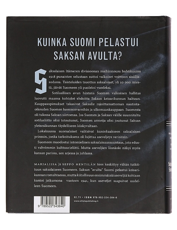 Saksalainen Suomi 1918 - Hentilä, Marjaliisa - Elämäkerrat ja muistelmat - 10105460797 - 1