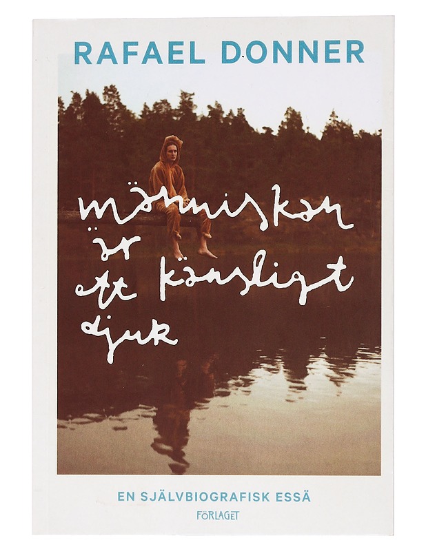 Människan är ett känsligt djur - Rafael Donner - Romaanit ja novellit - 10105460805 - 0