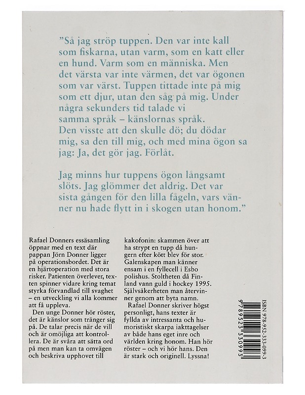 Människan är ett känsligt djur - Rafael Donner - Romaanit ja novellit - 10105460805 - 1