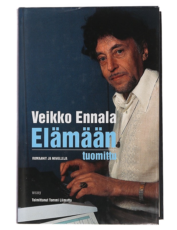 Veikko Ennala : Elämään tuomittu : romaanit ja novelleja - Romaanit ja novellit - 10105460895 - 0