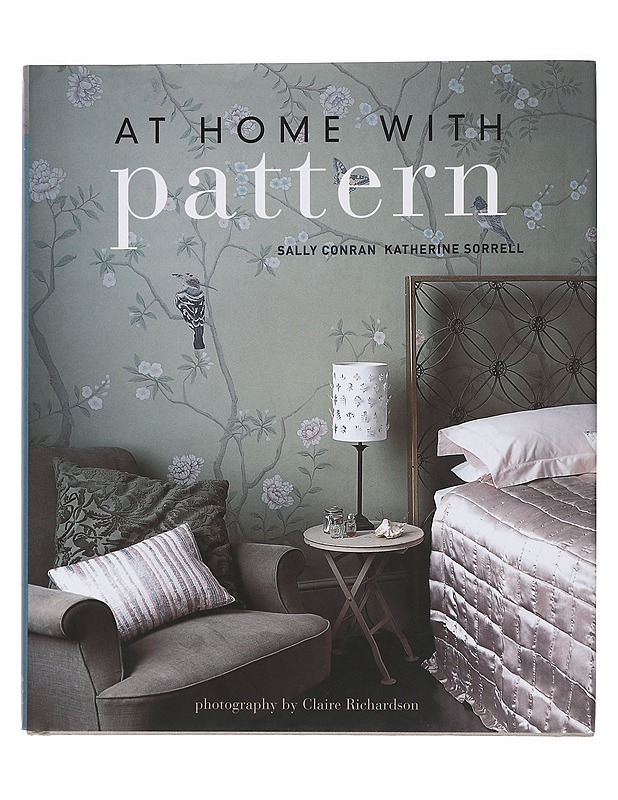 At Home with Pattern - Sally Conran & Katherine Sorrell - Sisustuskirjat - 10105460980 - 0