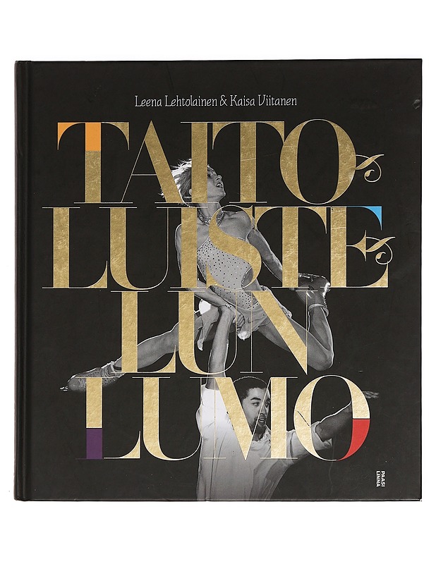 Taitoluistelun lumo - Lehtolainen, Leena - Tietokirjat ja oppaat - 10105461047 - 0