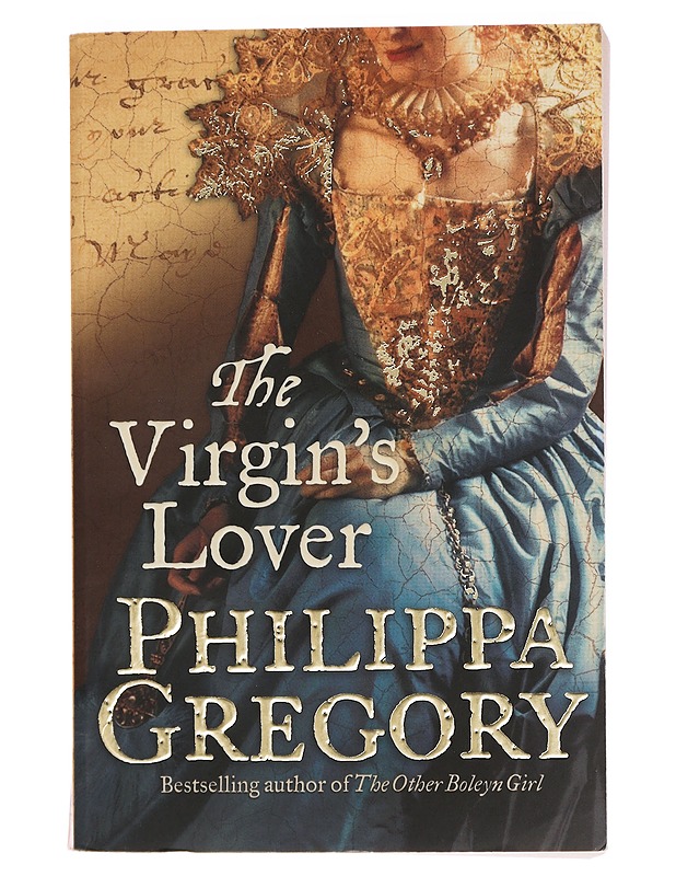 The virgin's lover - Philippa Gregory - Historiakirjat - 10105461095 - 0