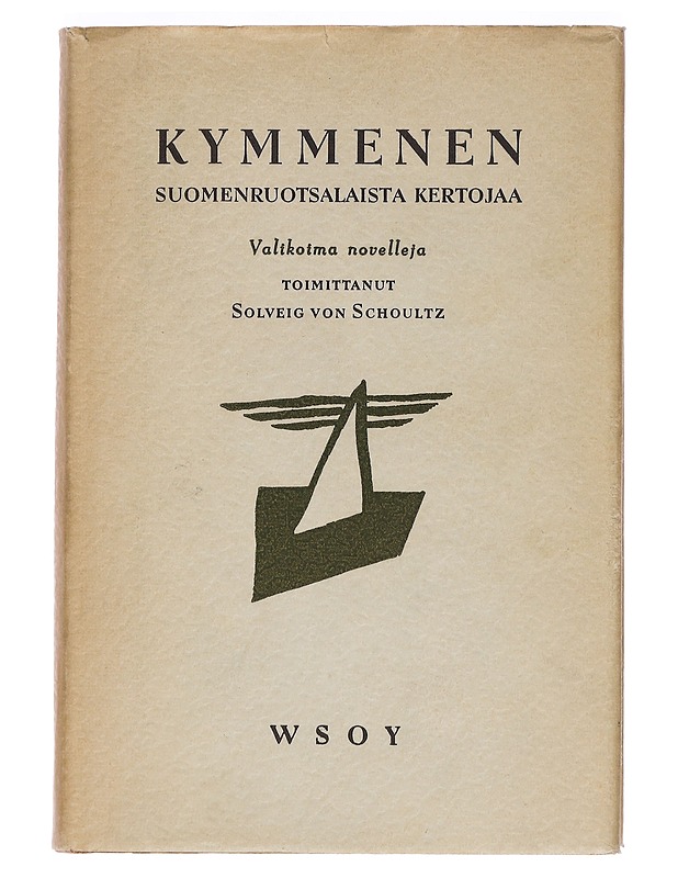 Kymmenen suomenruotsalaista kertojaa : valikoima novelleja - von Schoultz, Solveig - Romaanit ja novellit - 10105461202 - 0