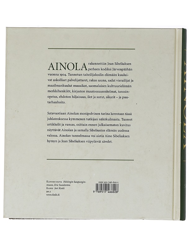 Ainola : Jean ja Aino Sibeliuksen koti - Suvikumpu, Liisa - Elämäkerrat ja muistelmat - 10105461208 - 1