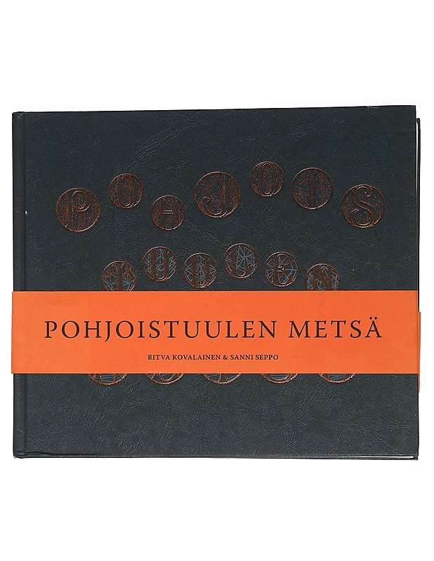 Pohjoistuulen metsä : kuvauksia viimeisistä luonnonmetsistä - Kovalainen, Ritva - Tietokirjat ja oppaat - 10105461256 - 0