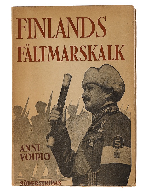 Finlands fältmarskalk - Voipio, Anni - Elämäkerrat ja muistelmat - 10105461266 - 0