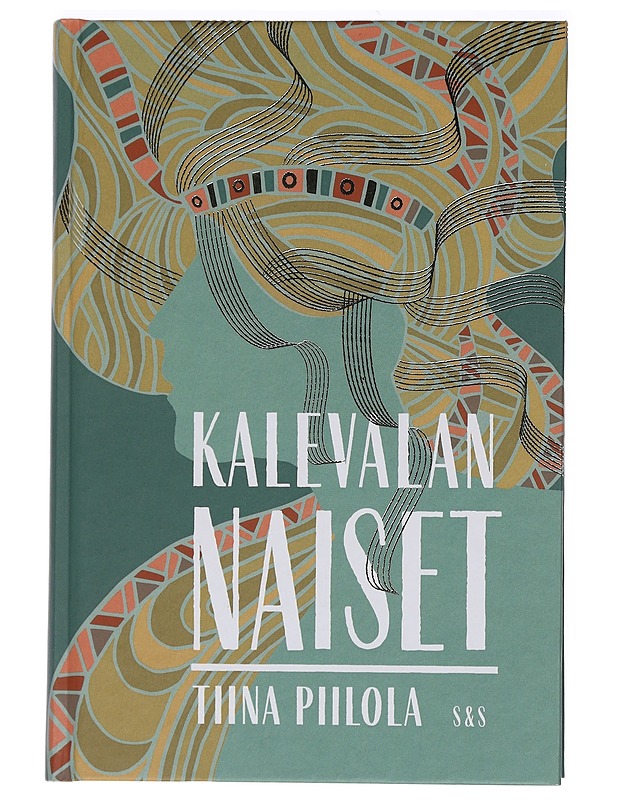 Kalevalan naiset - Tiina Piilola - Romaanit ja novellit - 10105461287 - 0