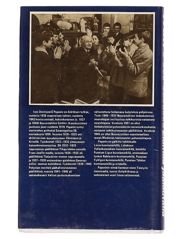 Ivan Dmitrijevits Papanin : Elämää jäälautalla : päiväkirja - Historiakirjat - 10105461354 - 1