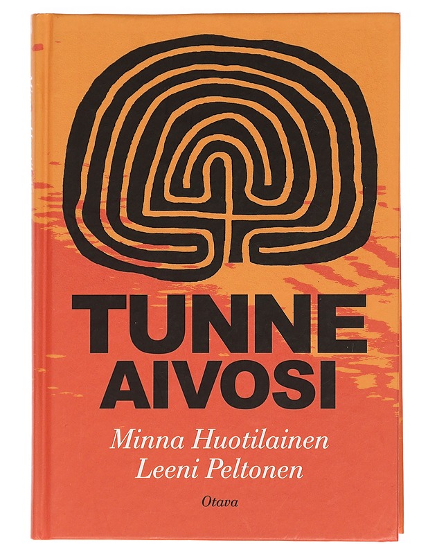 Tunne aivosi - Huotilainen, Minna - Tietokirjat ja oppaat - 10105461357 - 0