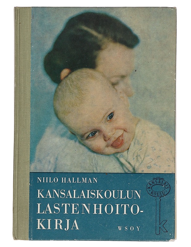 Kansalaiskoulun lastenhoitokirja - Niilo Hallman - Tietokirjat ja oppaat - 10105461367 - 0