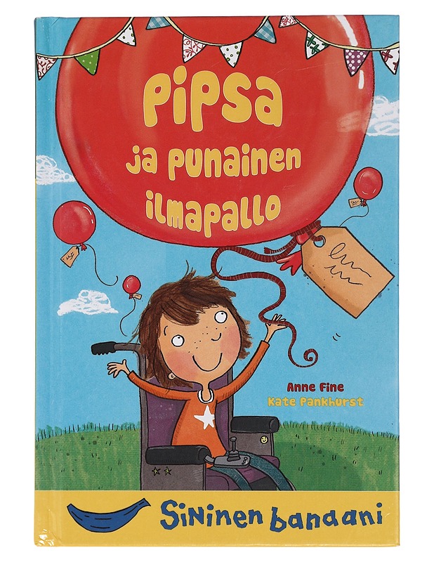 Pipsa ja punainen ilmapallo - Fine, Anne - Lastenkirjat - 10105461369 - 0