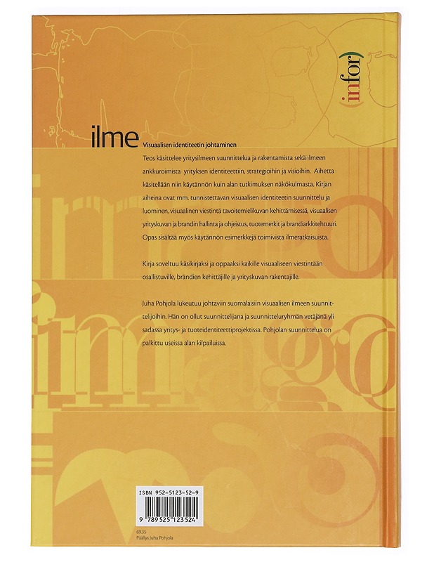 Ilme : visuaalisen identiteetin johtaminen - Juha Pohjola - Hyvinvointikirjat - 10105461382 - 1