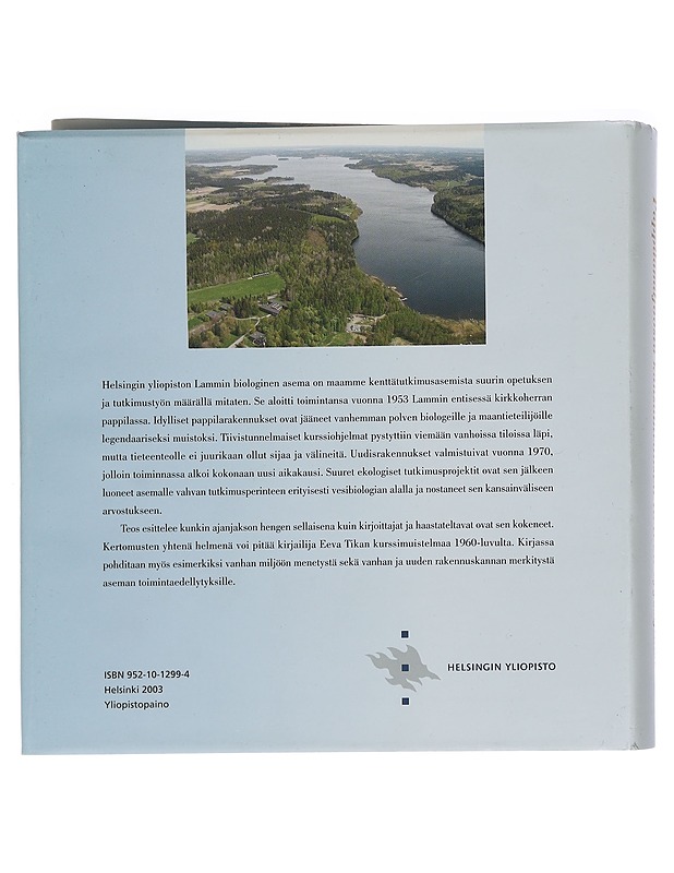 Pappilamiljööstä kansainvälisen tieteen tyyssijaksi : Lammin biologisen aseman puoli vuosisataa - Syrjämäki, Jaakko - Historiakirjat - 10105461389 - 1