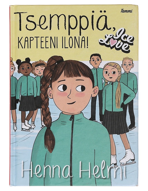 Tsemppiä, kapteeni Ilona! - Heinonen, Henna Helmi - Lastenkirjat - 10105461403 - 0