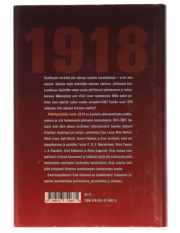 Päättymätön sota 1918 : sisällissota julkisessa sanassa 1917-2007 - Esko Salminen - Historiakirjat - 10105461418 - 1
