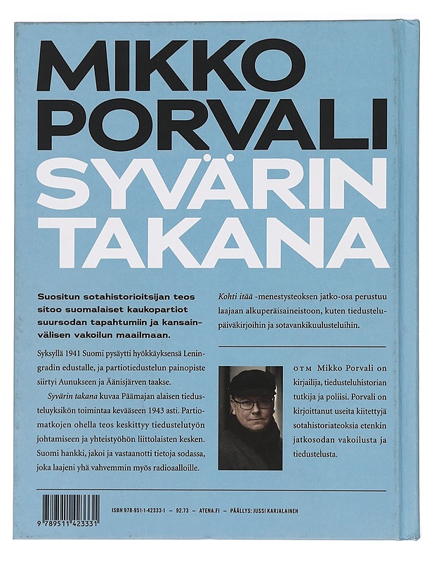 Syvärin takana : Päämajan kaukopartio-osasto Vehniäinen 1941-1943 - Mikko Porvali - Historiakirjat - 10105461449 - 1