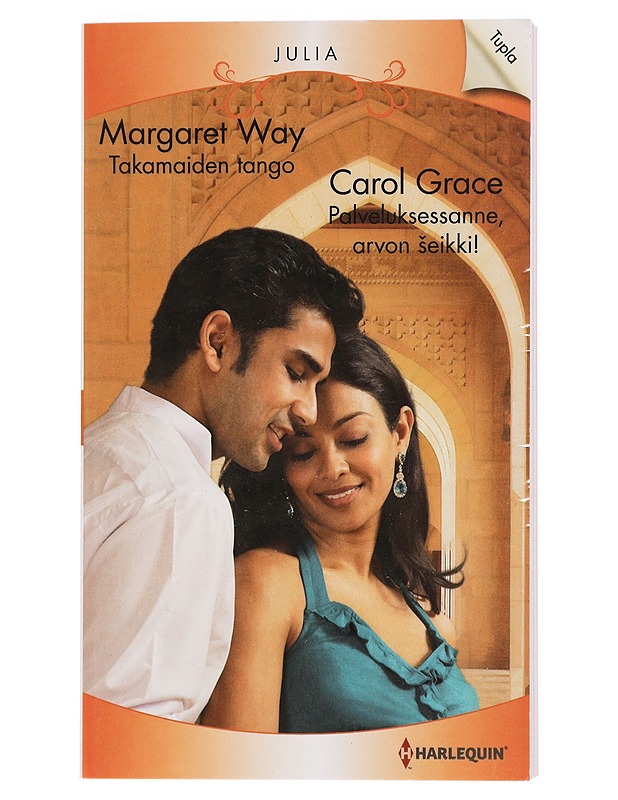 Takamaiden tango / Palveluksessanne, arvon Seikki! - Way, Margaret / Grace, Carol - Romaanit ja novellit - 10105461466 - 0