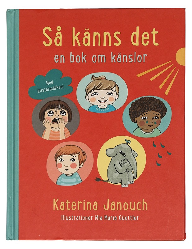 Så känns det : en bok om känslor - Janouch, Katerina - Lastenkirjat - 10105461469 - 0
