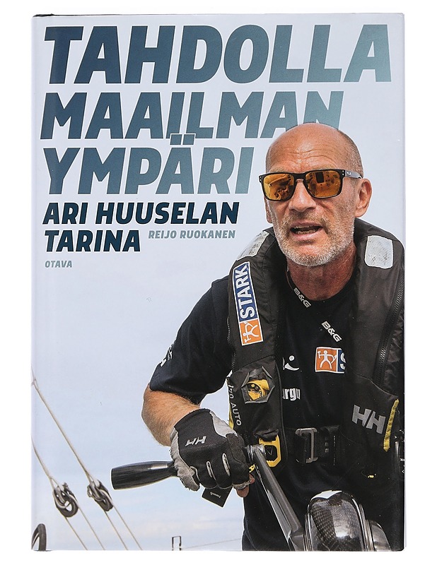 Tahdolla maailman ympäri : Ari Huuselan tarina - Reijo Ruokanen - Elämäkerrat ja muistelmat - 10105461480 - 0