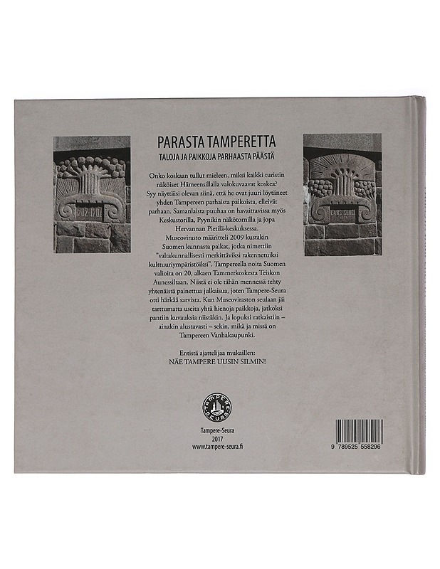 Parasta Tamperetta : taloja ja paikkoja parhaasta päästä - Juha Jaakola - Historiakirjat - 10105461482 - 1