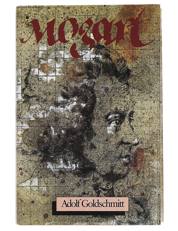 Mozart : nero ja ihminen - Goldschmitt, Adolf - Elämäkerrat ja muistelmat - 10105461493 - 0