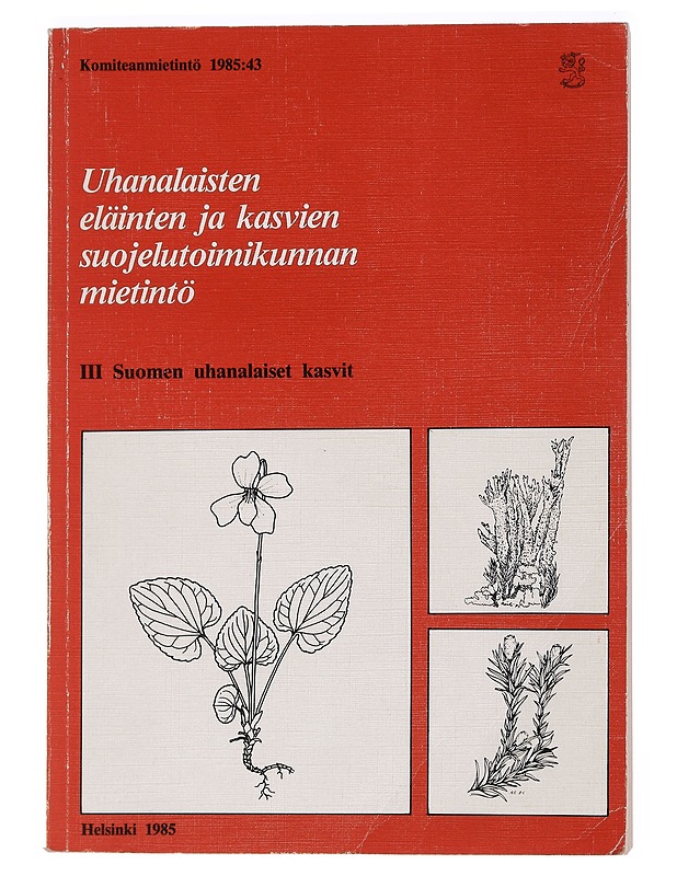 Uhanalaisten eläinten ja kasvien suojelutoimikunnan mietintö : osa 3 - Tietokirjat ja oppaat - 10105461503 - 0