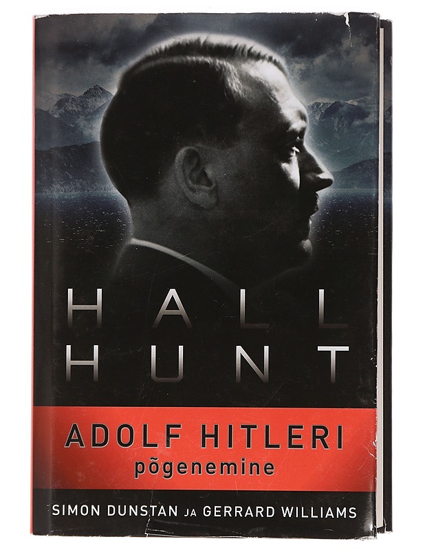 Hall hunt: Adolf Hitleri põgenemine - Simon Dunstan, Gerrard Williams - Historiakirjat - 10105461509 - 0