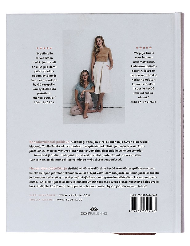 Hyvän olon jäätelökirja : ilman maitotuotteita, gluteenia ja valkoista sokeria : 80+ reseptiä helppoihin hyvää tekeviin jäätelöihin - Mikkonen, Virpi - Ruokakirjat - 10105461511 - 1