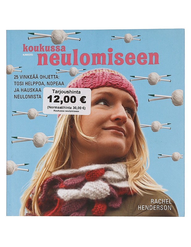 Koukussa neulomiseen : 25 vinkeää ohjetta - Henderson, Rachel - Käsityökirjat - 10105461546 - 0