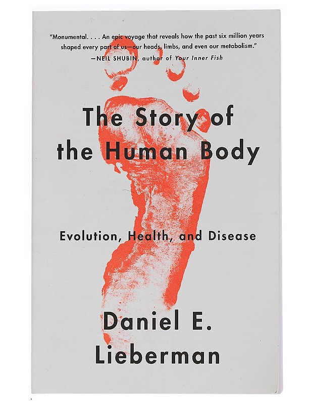 The story of the human body : evolution, health, and disease - Daniel E. Lieberman - Tietokirjat ja oppaat - 10105461588 - 0