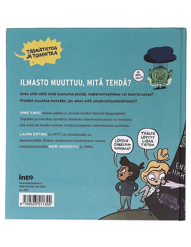 Ihme ilmat! : miksi ilmasto muuttuu - Ertimo, Laura - Lastenkirjat - 10105461590 - 1