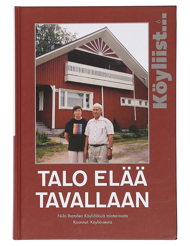 Talo elää tavallaan - Niilo Ihamäki - Historiakirjat - 10105461609 - 0